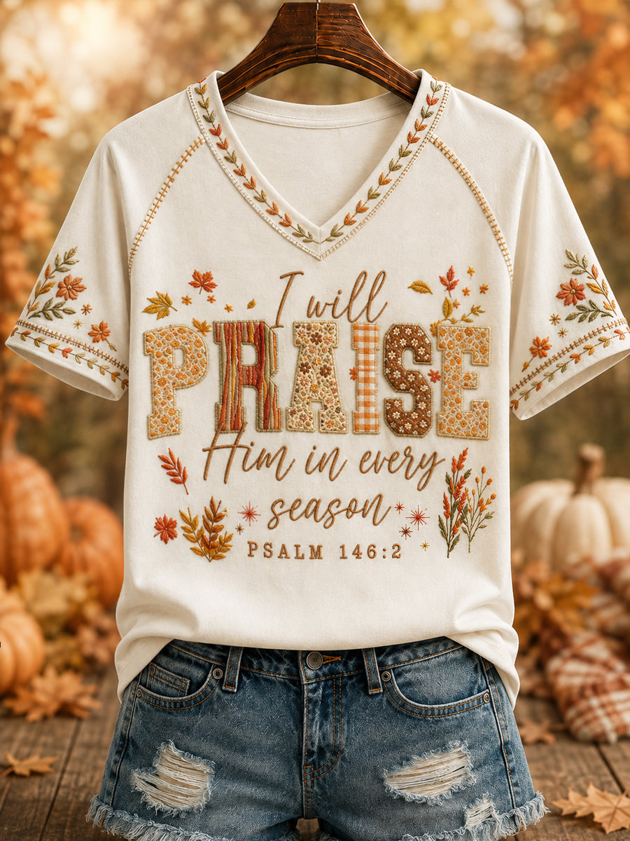 Women's “I will PRAISE Him in every season” Printed V-neck T-shirt